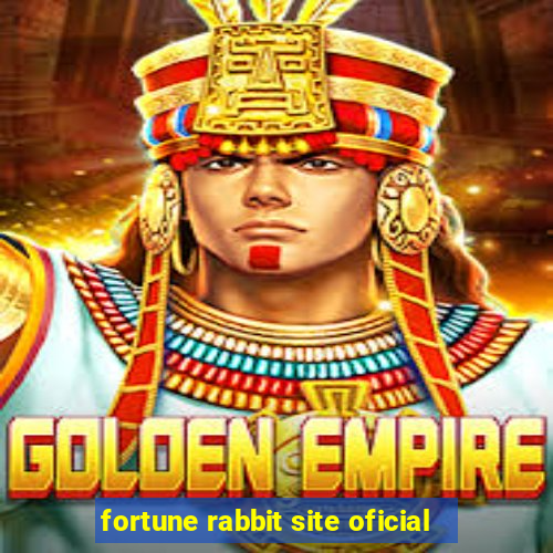 fortune rabbit site oficial