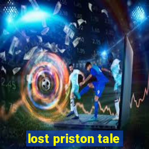 lost priston tale