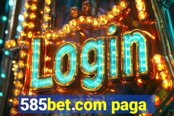 585bet.com paga