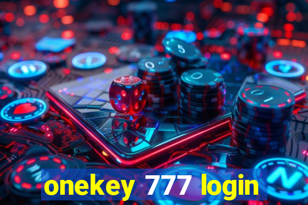 onekey 777 login