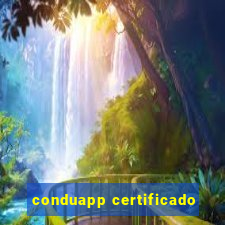 conduapp certificado