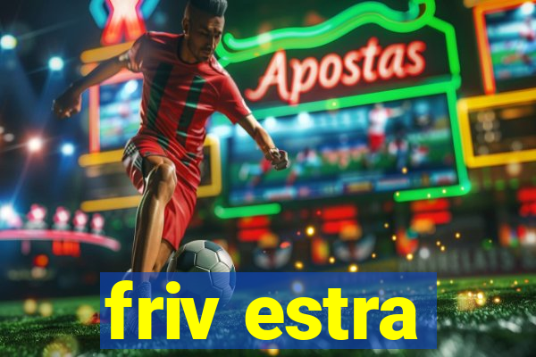 friv estra