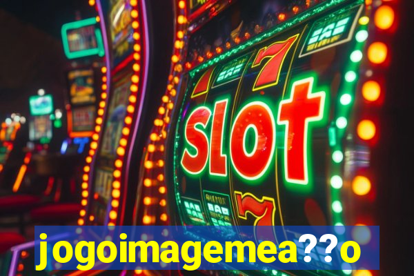 jogoimagemea??o