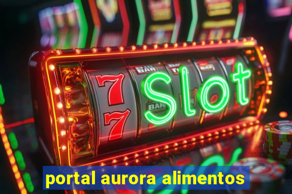 portal aurora alimentos