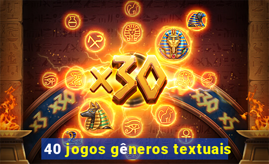 40 jogos gêneros textuais