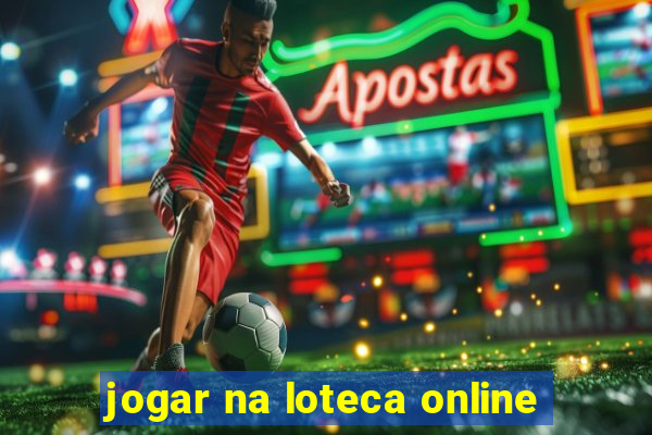 jogar na loteca online