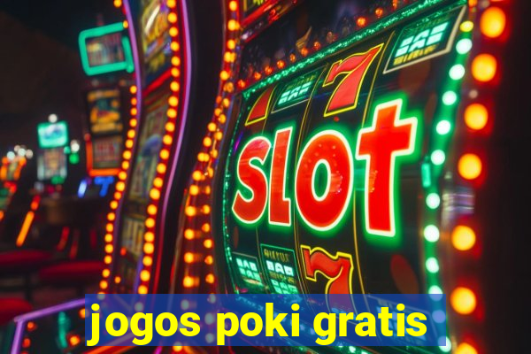 jogos poki gratis