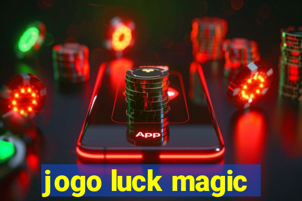 jogo luck magic