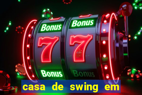 casa de swing em foz do igua莽u