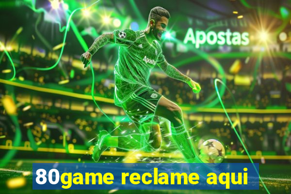 80game reclame aqui