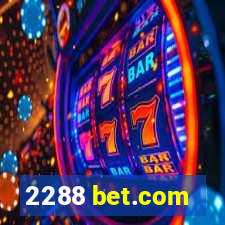 2288 bet.com