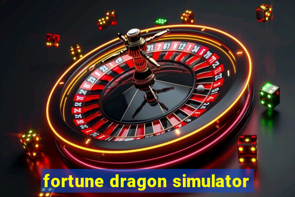 fortune dragon simulator