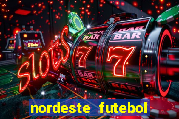 nordeste futebol net vip