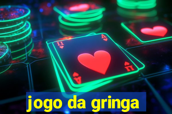 jogo da gringa