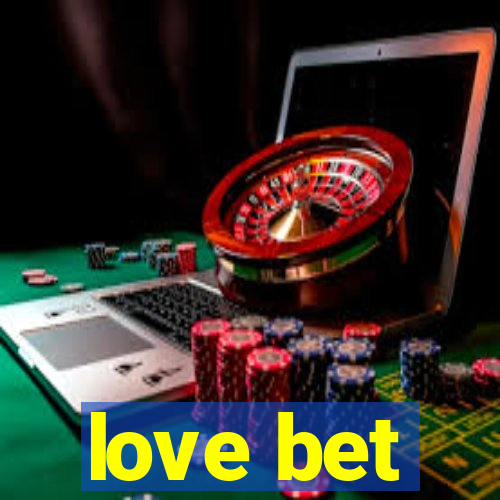 love bet