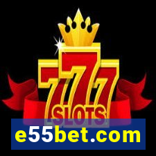 e55bet.com