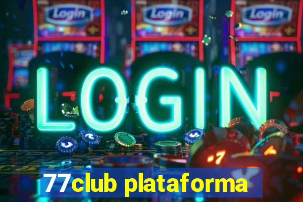 77club plataforma