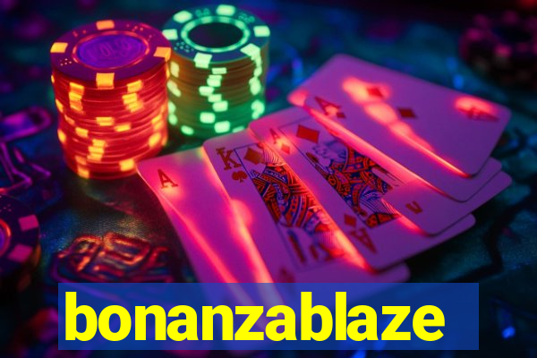 bonanzablaze