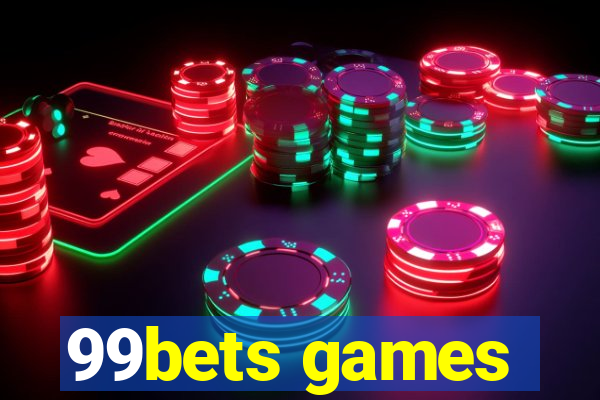 99bets games