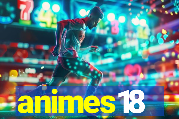 animes18