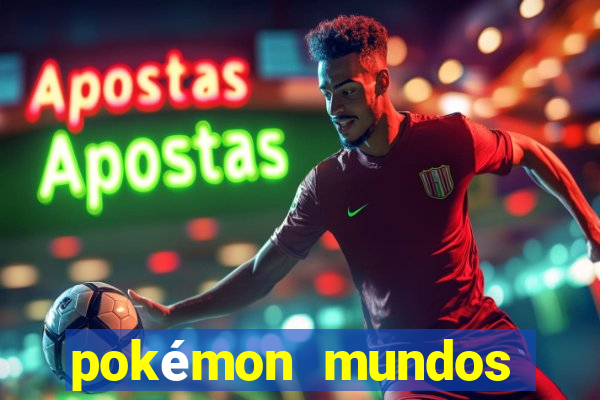 pokémon mundos elementais download