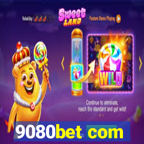 9080bet com