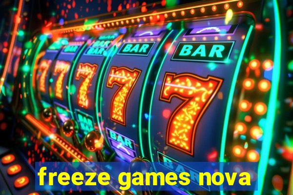 freeze games nova