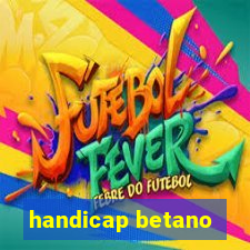 handicap betano