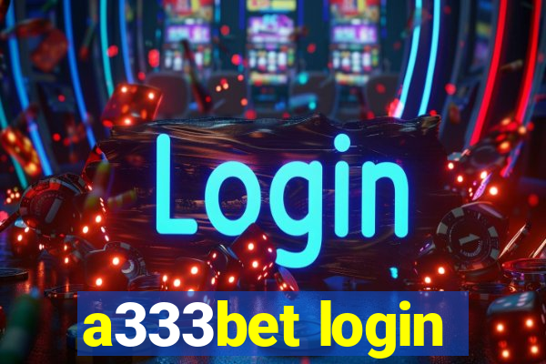 a333bet login