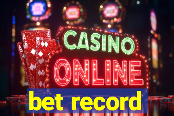 bet record