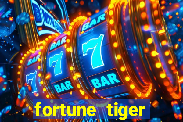 fortune tiger plataforma confiável