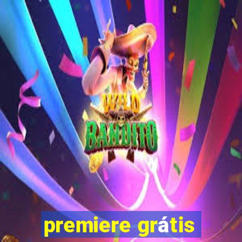 premiere grátis