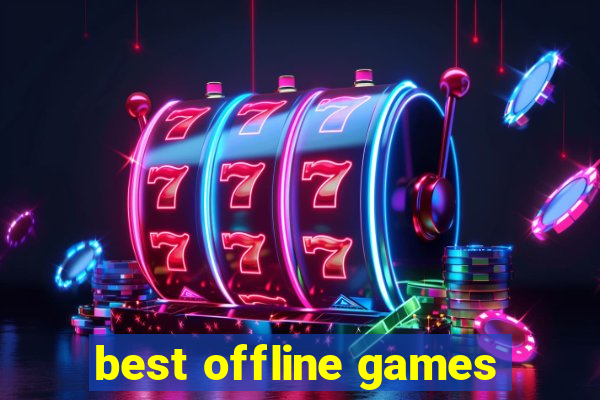 best offline games