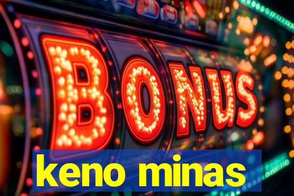 keno minas