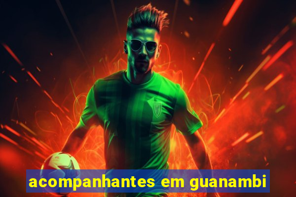 acompanhantes em guanambi