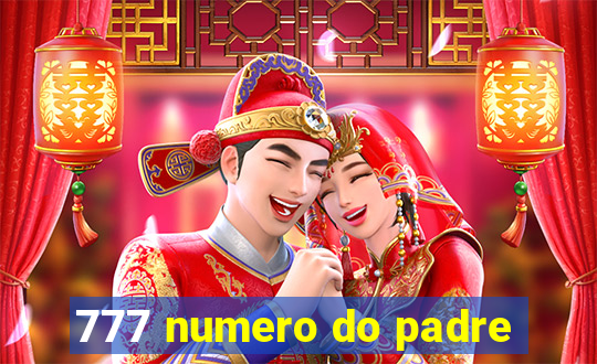 777 numero do padre