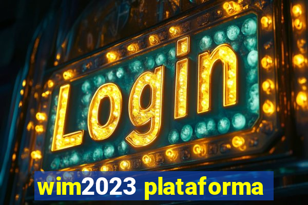 wim2023 plataforma