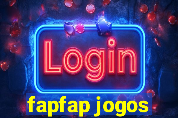 fapfap jogos