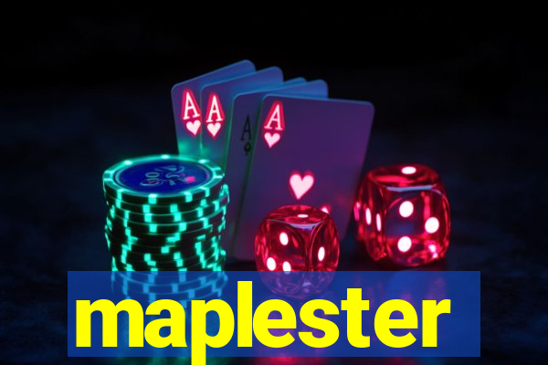 maplester