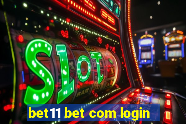 bet11 bet com login