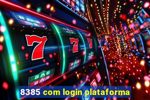 8385 com login plataforma