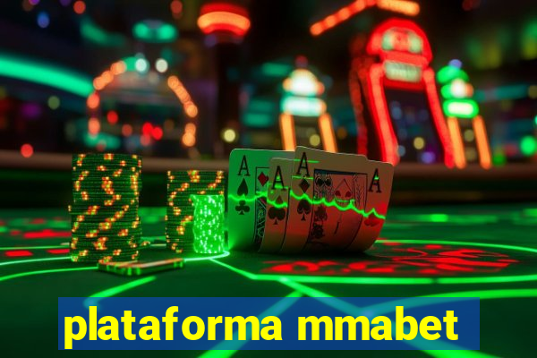 plataforma mmabet