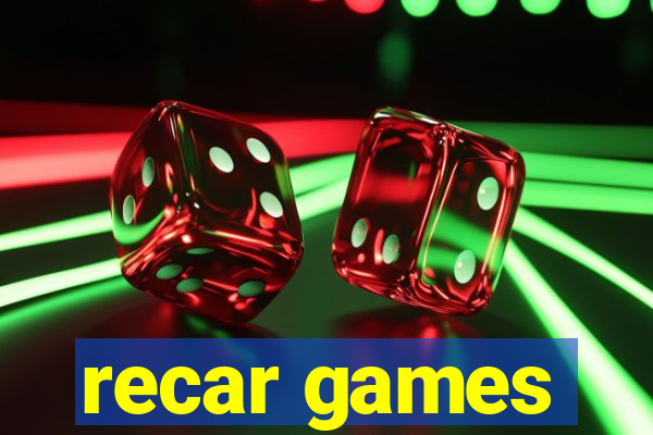 recar games