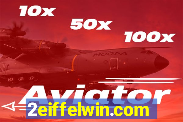 2eiffelwin.com