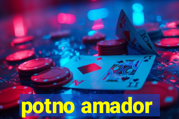 potno amador