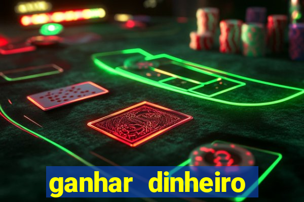 ganhar dinheiro jogando sem precisar depositar