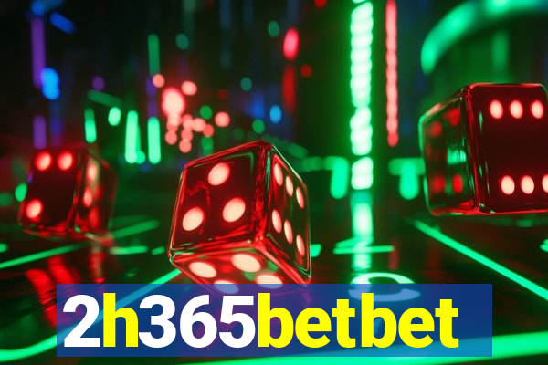 2h365betbet