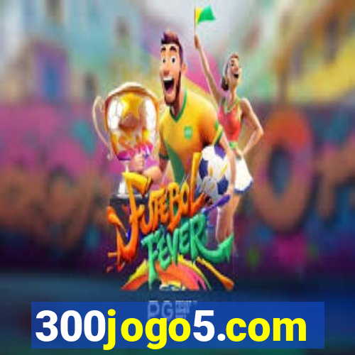 300jogo5.com