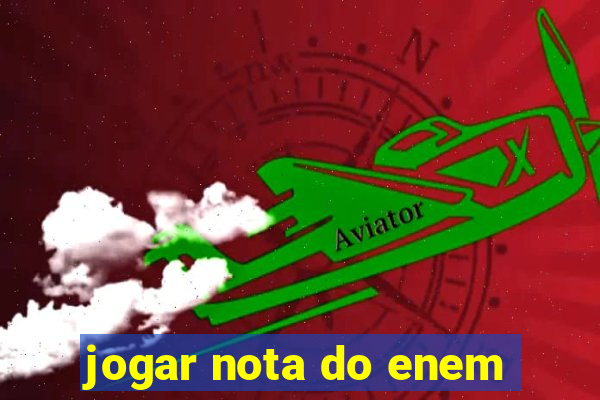 jogar nota do enem