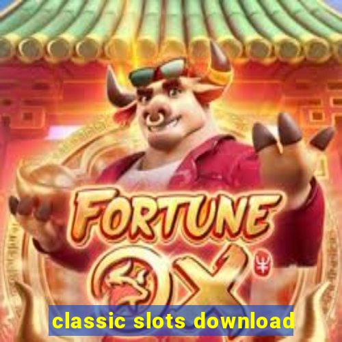 classic slots download